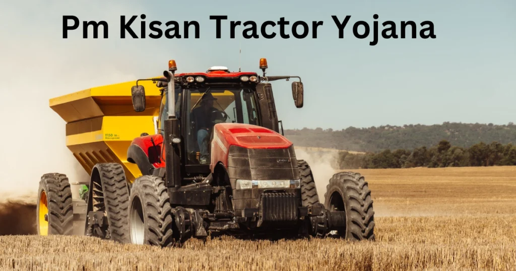 PM Kisan Tractor Yojana